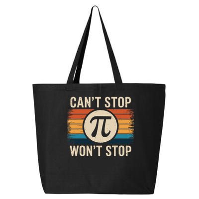 Retro Vintage Cant Stop Pi Wont Stop Pi Day Math Teachers 25L Jumbo Tote