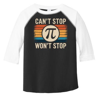 Retro Vintage Cant Stop Pi Wont Stop Pi Day Math Teachers Toddler Fine Jersey T-Shirt