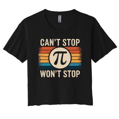 Retro Vintage Cant Stop Pi Wont Stop Pi Day Math Teachers Crop Top