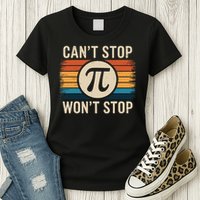 Retro Vintage Cant Stop Pi Wont Stop Pi Day Math Teachers Womens T-Shirt