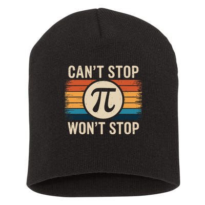 Retro Vintage Cant Stop Pi Wont Stop Pi Day Math Teachers Short Acrylic Beanie