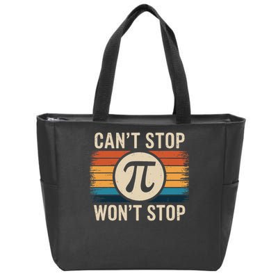 Retro Vintage Cant Stop Pi Wont Stop Pi Day Math Teachers Zip Tote Bag