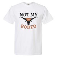 Retro Vintage Classic Country Music Not My First Rodeo Garment-Dyed Heavyweight T-Shirt