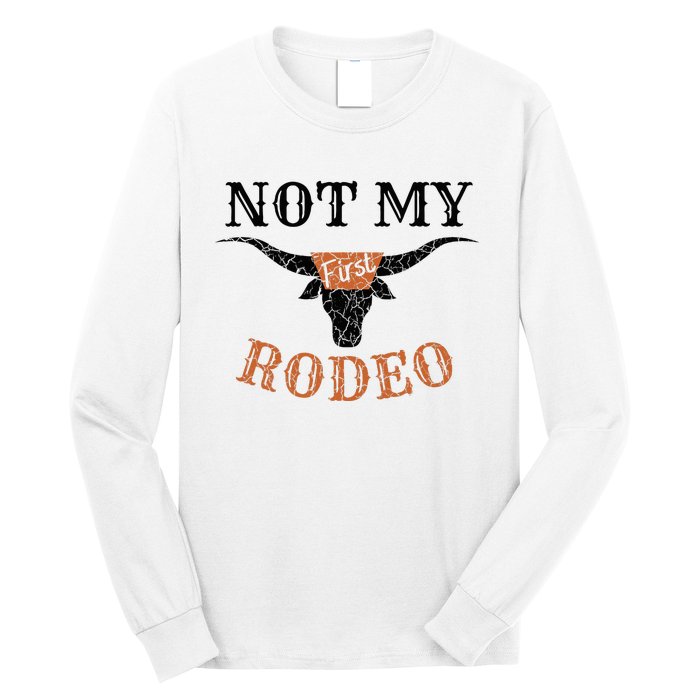 Retro Vintage Classic Country Music Not My First Rodeo Long Sleeve Shirt