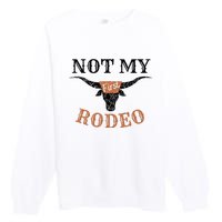 Retro Vintage Classic Country Music Not My First Rodeo Premium Crewneck Sweatshirt