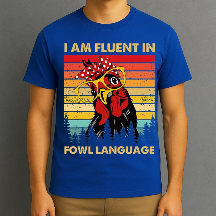 Retro Vintage Chicken Funny I Am Fluent Fowl Language T-Shirt