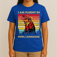 Retro Vintage Chicken Funny I Am Fluent Fowl Language T-Shirt