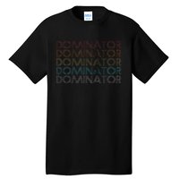 Retro Vintage Dominator Tall T-Shirt