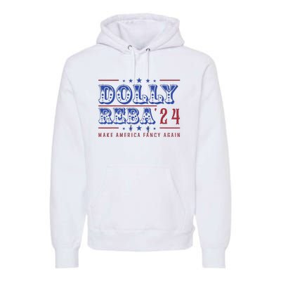 Retro Vintage Dolly And Reba 2024 Make America Fancy Again Premium Hoodie