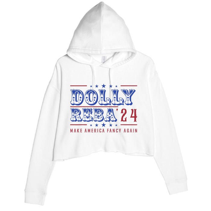 Retro Vintage Dolly And Reba 2024 Make America Fancy Again Crop Fleece Hoodie