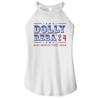 Retro Vintage Dolly And Reba 2024 Make America Fancy Again Women's Perfect Tri Rocker Tank