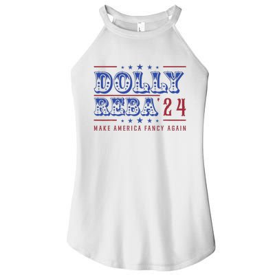 Retro Vintage Dolly And Reba 2024 Make America Fancy Again Women's Perfect Tri Rocker Tank