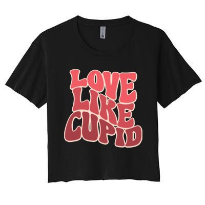 Retro Valnetines Day Love Like Cupid Women's Crop Top Tee