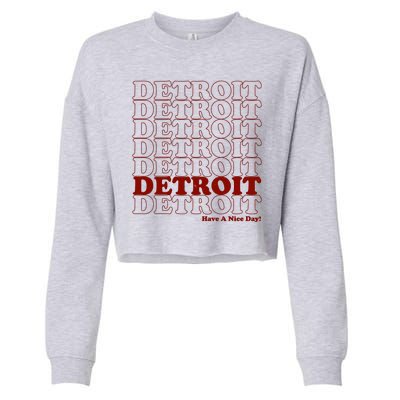 Retro Vintage Detroit Have A Nice Day Cropped Pullover Crew