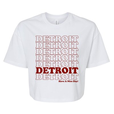 Retro Vintage Detroit Have A Nice Day Bella+Canvas Jersey Crop Tee