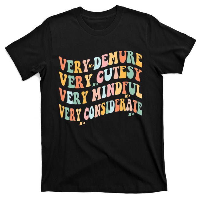 Retro Very Demure Very Cutesy Very Mindful Very Considerate T-Shirt