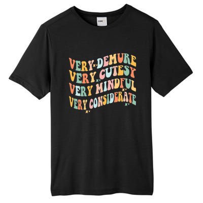 Retro Very Demure Very Cutesy Very Mindful Very Considerate Tall Fusion ChromaSoft Performance T-Shirt