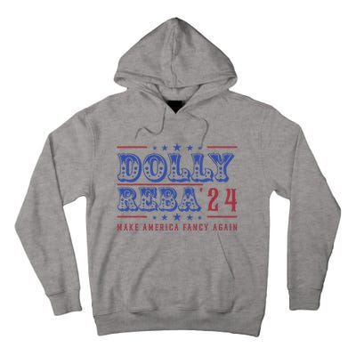 Retro Vintage Dolly And Reba 2024 Make America Fancy Again Tall Hoodie