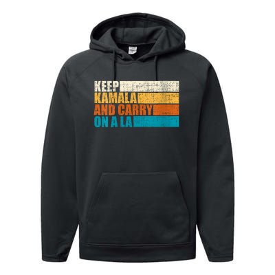 Retro Vintage Distressed Keep Kamala And Carry On A La Performance Fleece Hoodie