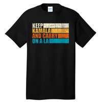 Retro Vintage Distressed Keep Kamala And Carry On A La Tall T-Shirt