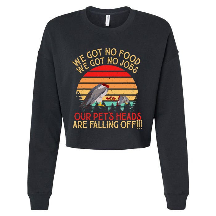 Retro Vintage Dumb & Dumber We Got No Food We Got No Jobs Cropped Pullover Crew