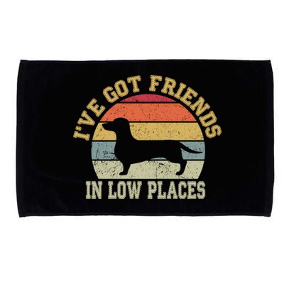 Retro Vintage Dachshund I've Got Friends In Low Place Gift Microfiber Hand Towel