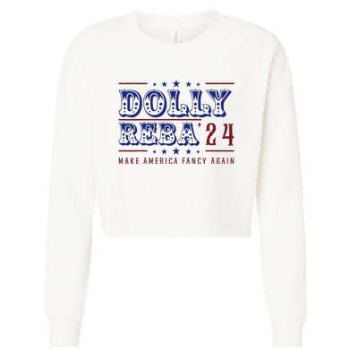 Retro Vintage Dolly And Reba 2024 Make America Fancy Again Cropped Pullover Crew