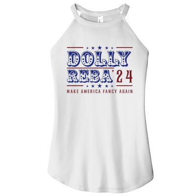 Retro Vintage Dolly And Reba 2024 Make America Fancy Again Women’s Perfect Tri Rocker Tank