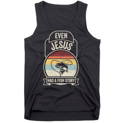 Retro Vintage Even Jesus Had A Fish Story Fishing Tank Top