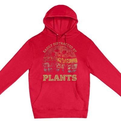 Retro Vintage Easily Distracted By Plants For Plants Lover Premium Pullover Hoodie