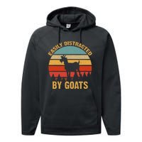 Retro Vintage Easily Distracted By Goats Funny Goat Lover Performance Fleece Hoodie