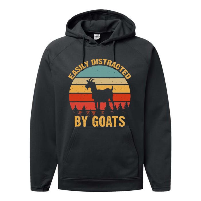 Retro Vintage Easily Distracted By Goats Funny Goat Lover Performance Fleece Hoodie