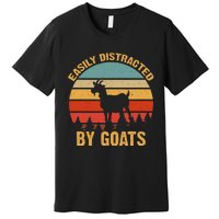 Retro Vintage Easily Distracted By Goats Funny Goat Lover Premium T-Shirt