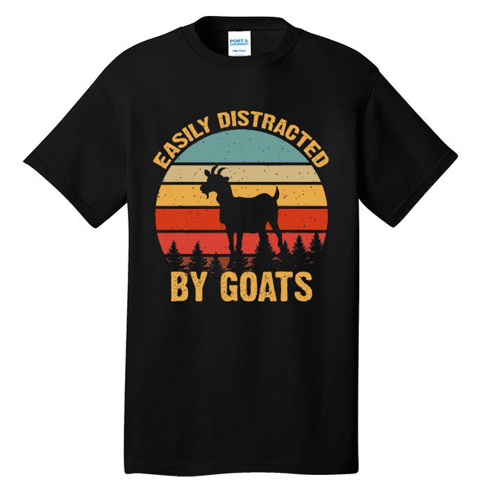 Retro Vintage Easily Distracted By Goats Funny Goat Lover Tall T-Shirt