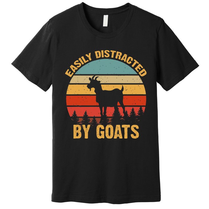 Retro Vintage Easily Distracted By Goats Funny Goat Lover Premium T-Shirt