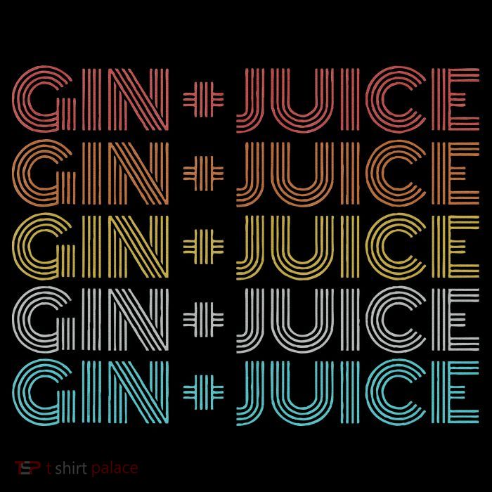 Retro Vintage Fo Shizzle Gin + Juice Gin And Juice Tall T-Shirt