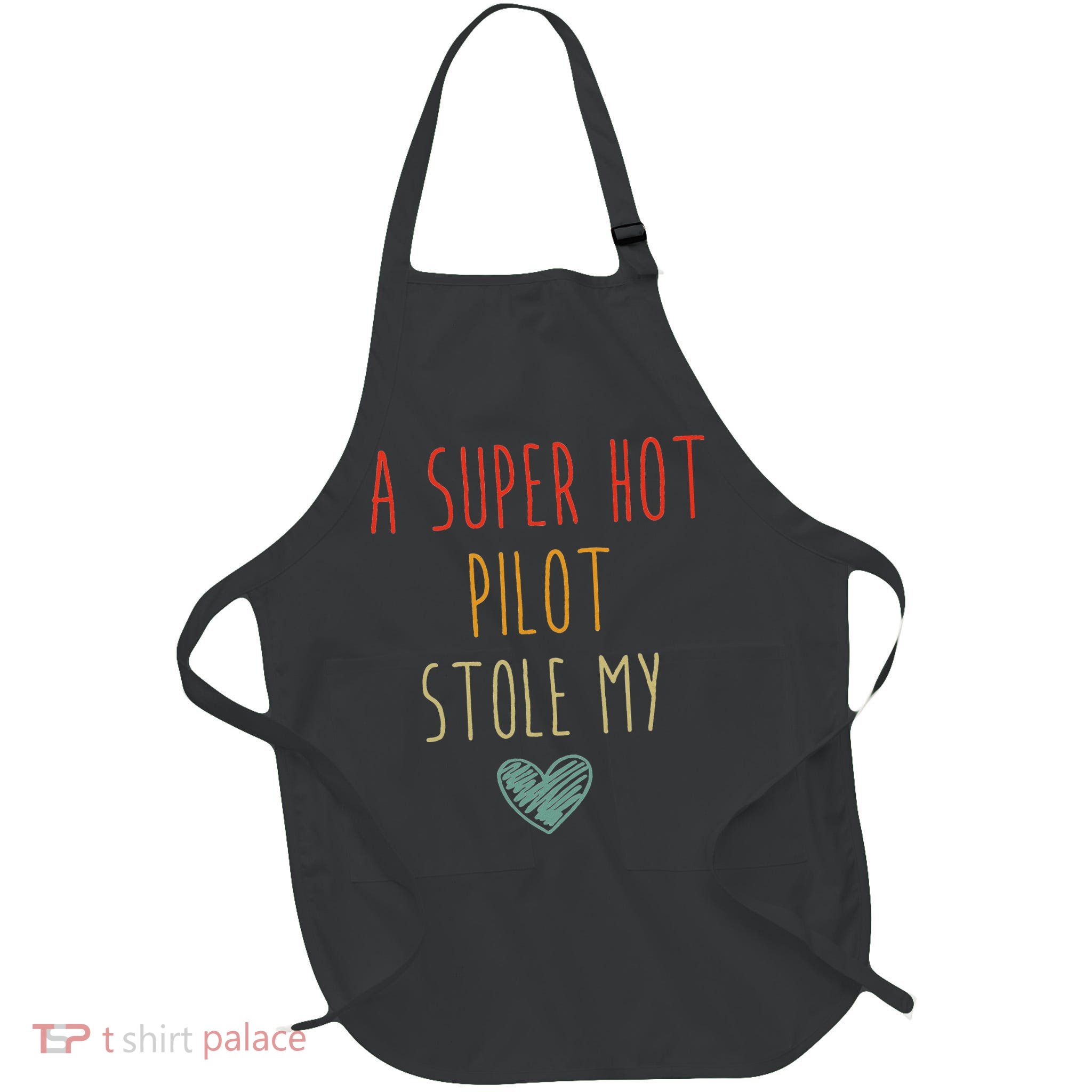 Retro Vintage Funny A Super Hot Pilot Stole My Heart Apron