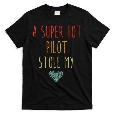 Retro Vintage Funny A Super Hot Pilot Stole My Heart T-Shirt