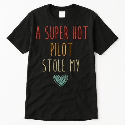 Retro Vintage Funny A Super Hot Pilot Stole My Heart Tall T-Shirt