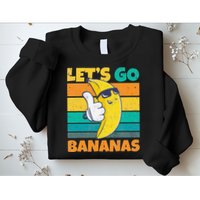 Retro Vintage Funny Banana Meme Let Go Banana Cool Bananas Sweatshirt