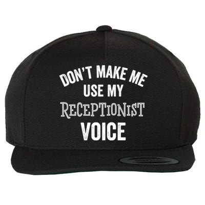 Receptionist Voice Funny Administrative Assistant Day Gift Wool Snapback Cap