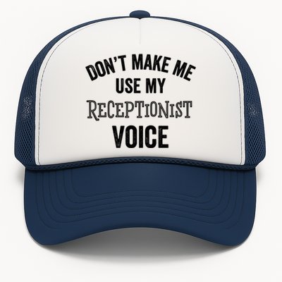 Receptionist Voice Funny Administrative Assistant Day Gift Trucker Hat