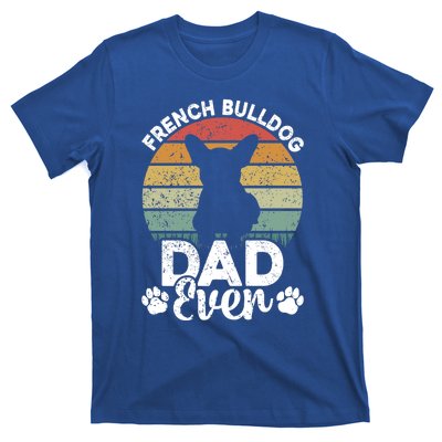 Retro Vintage French Bulldog Dad Ever Great Gift Fathers Day Gift T-Shirt