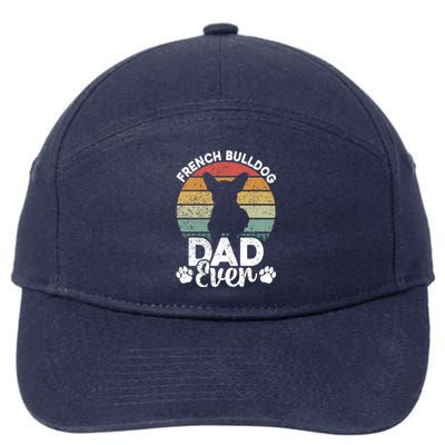 Retro Vintage French Bulldog Dad Ever Great Gift Fathers Day Gift 7-Panel Snapback Hat