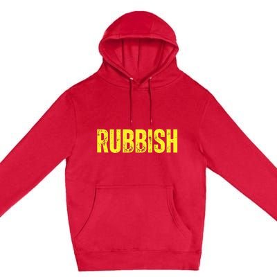 Rubbish Vintage Funny Girl That Says Junk Distressed Premium Pullover Hoodie