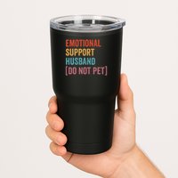 Retro Vintage Funny Emotional Support Husband Do Not Pet Tumbler