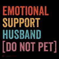Retro Vintage Funny Emotional Support Husband Do Not Pet Poster