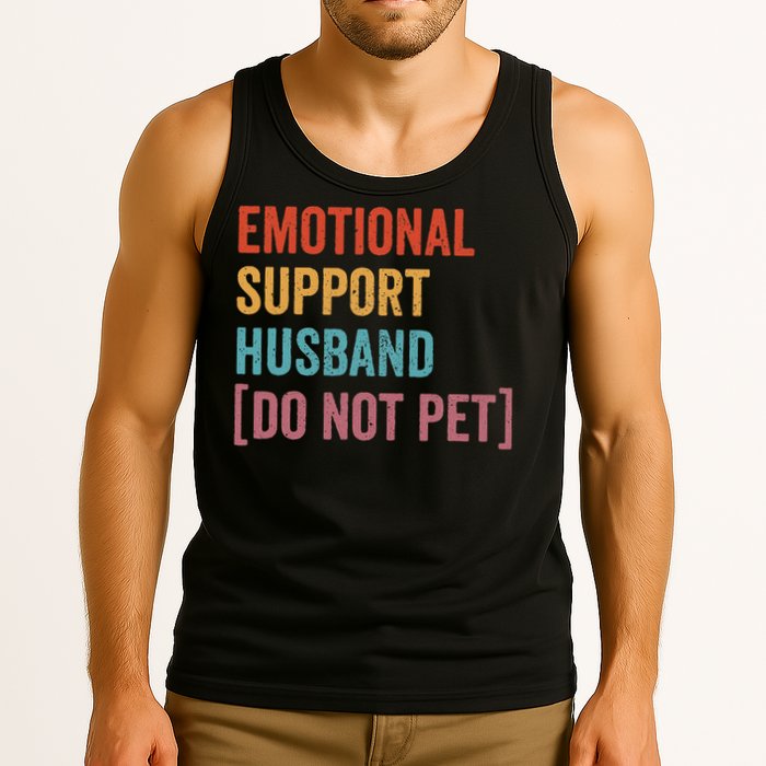 Retro Vintage Funny Emotional Support Husband Do Not Pet Tank Top