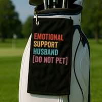 Retro Vintage Funny Emotional Support Husband Do Not Pet Golf Towel