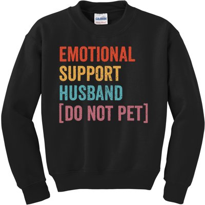 Retro Vintage Funny Emotional Support Husband Do Not Pet Kids Sweatshirt